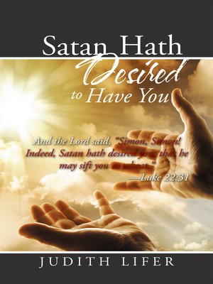 cover image of Satan Hath Desired to Have You